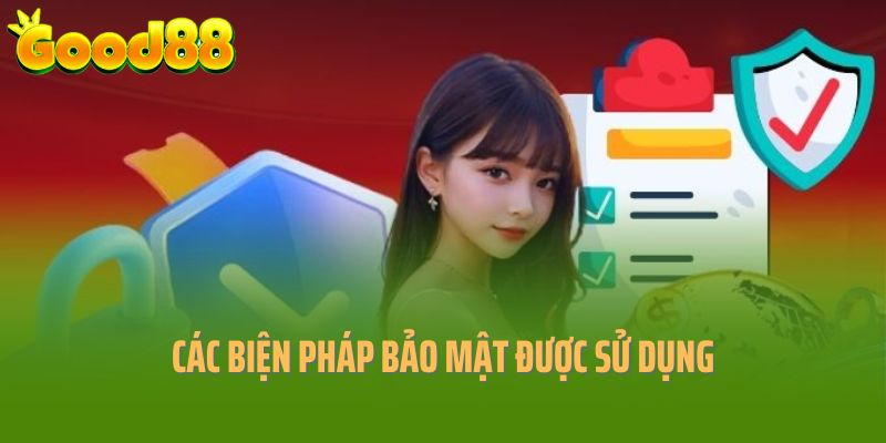 Các biện pháp bảo mật nằm trong chính sách tại Good88