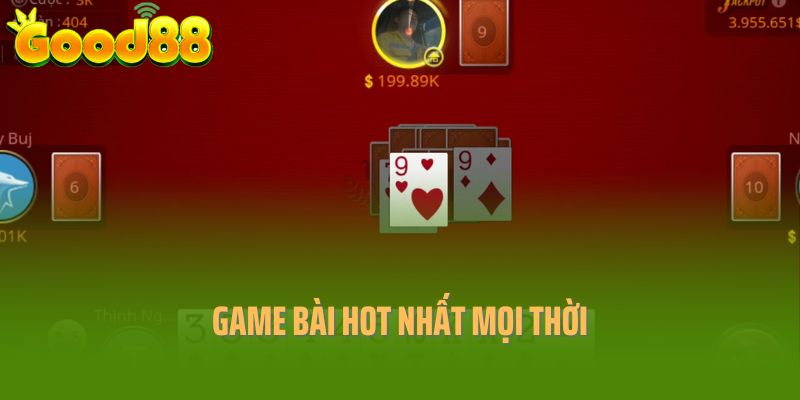 Tiến lên đếm lá Good88 - Game bài hot nhất mọi thời